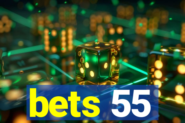 bets 55